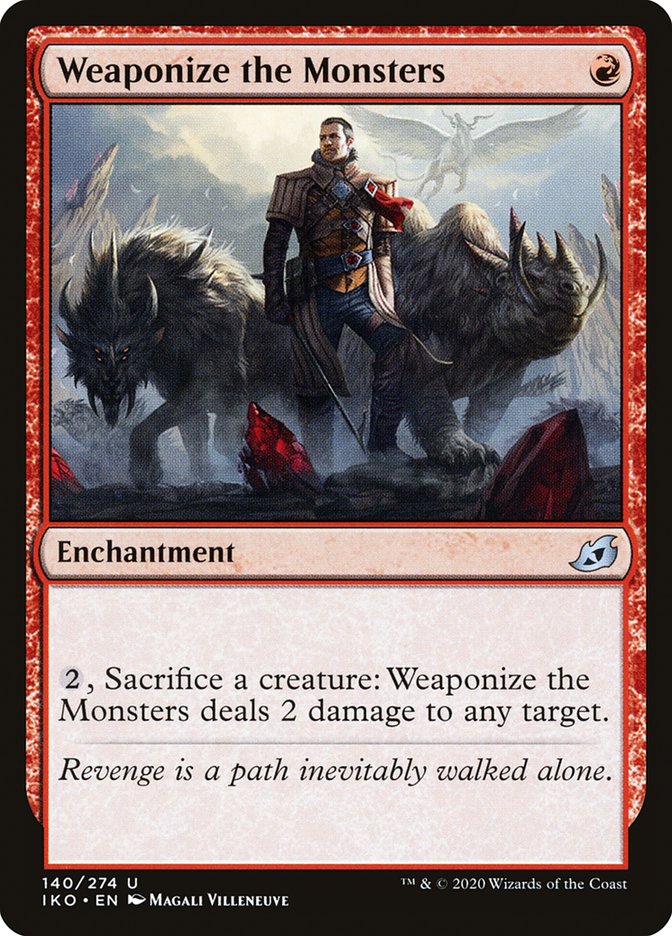 MTG: Ikoria: Lair of Behemoths 140: Weaponize the Monsters 