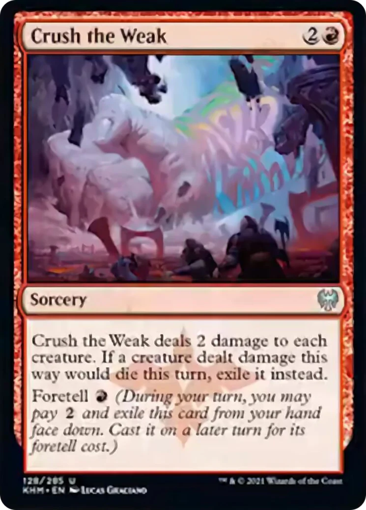 MTG: Kaldheim 128: Crush the Weak 