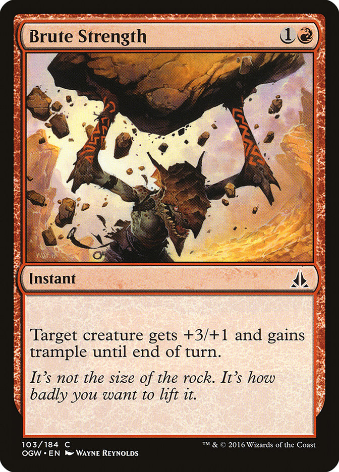 MTG: Oath of the Gatewatch 103: Brute Strength 