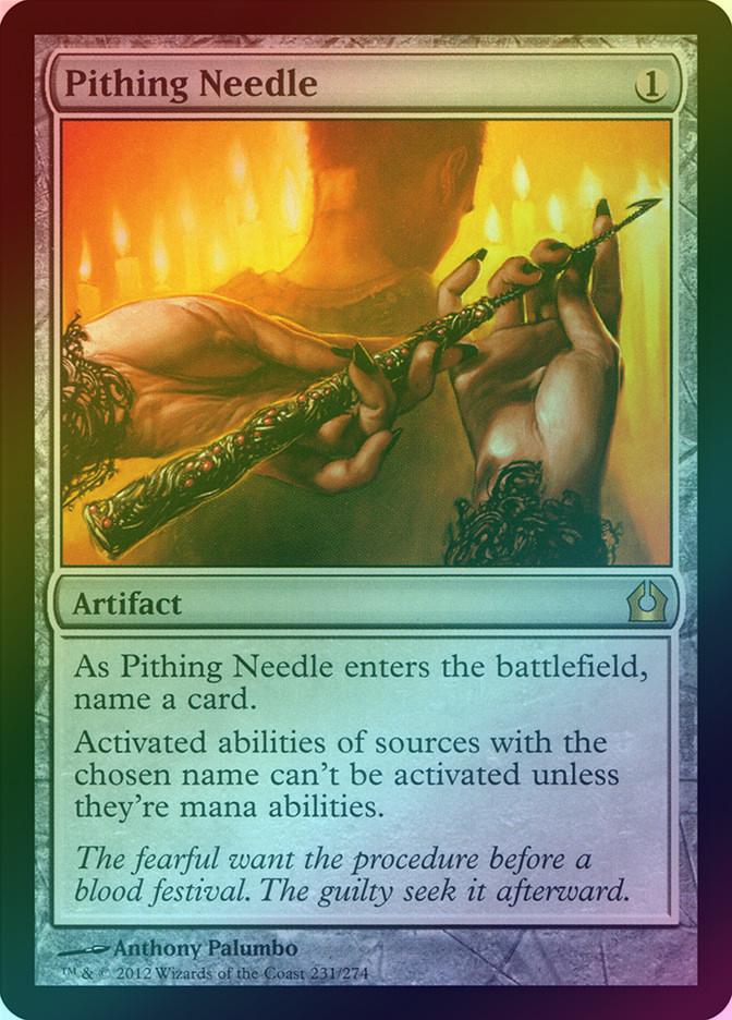 MTG: Return to Ravnica 231: Pithing Needle (FOIL) 