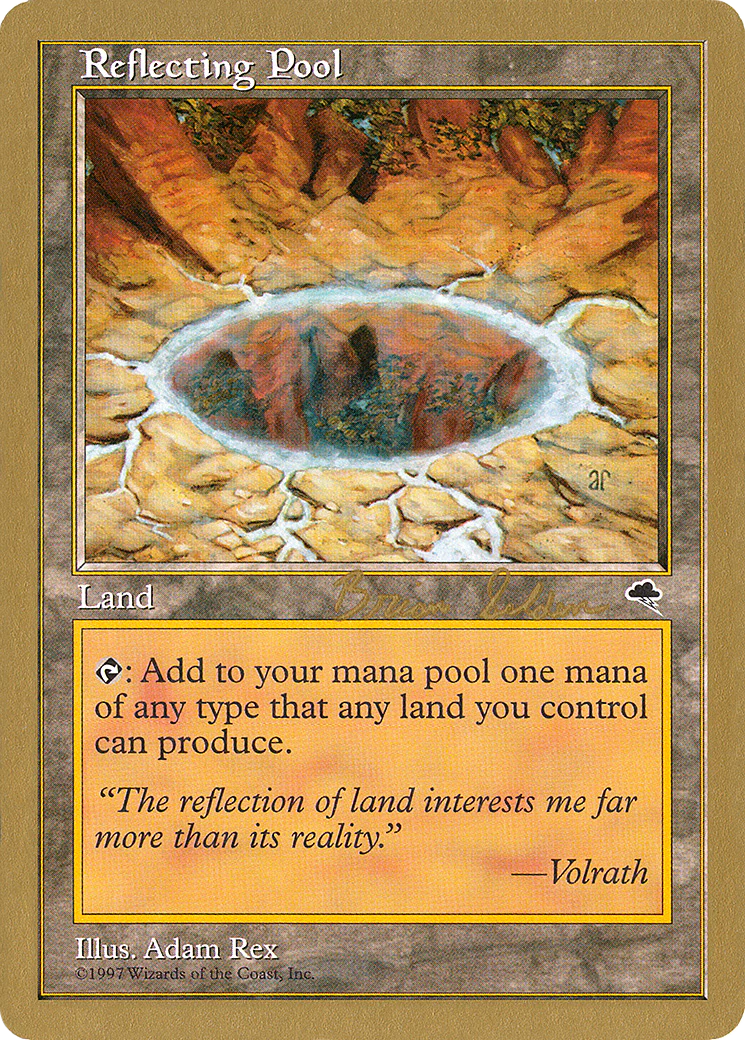 MTG: World Championship Decks: Reflecting Pool (1998 Brian Selden) 