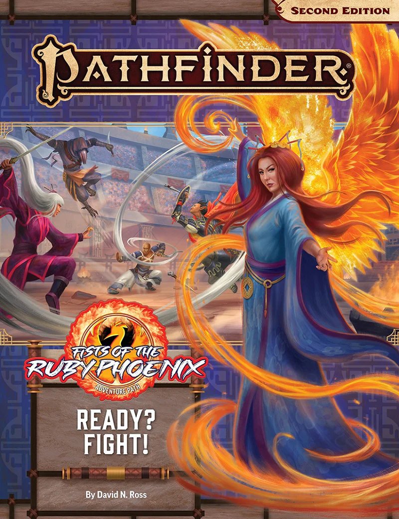 Pathfinder 2E Adventure Path: Fists Of The Ruby Phoenix 2: Ready? Fight! 