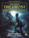 Call of Cthulhu (7th Edition): Alone Against the Frost:Solitaire Adventure in Canadas Wilds 