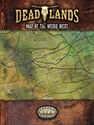 Deadlands: The Weird West - Map Of The Weird West 