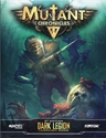 Mutant Chronicles 3rd Edition: Dark Legion Campaign Book 