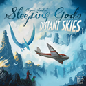 Sleeping Gods: Distant Skies 