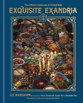 The Official Cookbook of Critical Role: Exquisite Exandria 