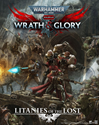 Warhammer 40K Roleplay: Wrath & Glory: Litanies of the Lost (HC) 